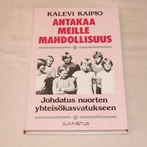 Kalevi Kaipio Antakaa meille mahdollisuus